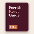 The Ferritin Reset Guide - free gift